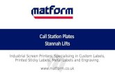 Matform produce call station plates for Stannah Lifts
