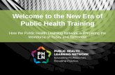 Welcome to the New Era of Public Health Training: How the Public Health Learning Network is Preparing the Workforce of Today and Tomorrow