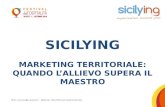 Festival dell'ospitalita 2016: Sicilying ed il marketing territoriale, quando l'allievo supera il maestro