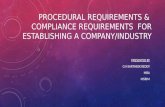 procedural requirements & Compliance requirements  for establishing a company/industry