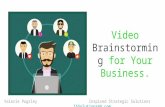 Video Brainstorming for your Business