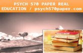 Psych 570 paper real education   psych570paper.com