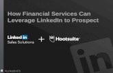 How Financial Services Can Leverage LinkedIn to Prospect