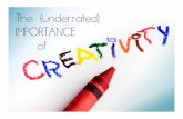 The (underrated) importance of creativity
