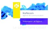 Kafecom Communication - L'Agence