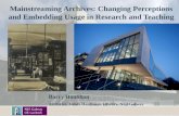 Mainstreaming Archives - Changing Perceptions and Embedding Usage in Research and Teaching: Barry Houlihan, NUIG