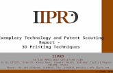 IIPRD - Exemplary Tech & Patent Scouting - 3D Printing Techniques