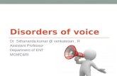 Disorders of voice, dr.sithanandha kumar, 19.09.2016