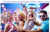 Get best ideas on birthday wishes, cakes & songs