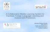 A Collaborative Mobile Learning System to Facilitate Foreign Language Learning and Assessment Processes