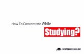 How to concentrate while studying?