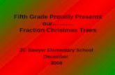 Fifth Grade Proudly Presents Our Fraction Christmas Trees