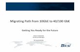 Migrating Path from 10GbE to 40/100 GbE