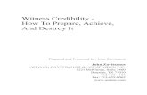 Witness Credibility - How To Prepare, Achieve, And Destroy It
