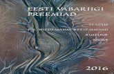 EESTI VABARIIGI PREEMIAD 2016. Tln.,2016. ISSN 1406-2321