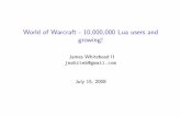 World of Warcraft - 10,000,000 Lua users and growing!