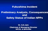 Fukushima Incident Preliminary Analysis & Consequences and ...