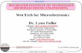 Wet Etch For Microelectronics Dr. Lynn Fuller - RIT