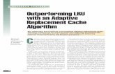 Outperforming lRU with an adaptive replacement cache algorithm ...