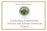 Curriculum Frameworks: African and African American History