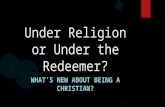 Under religion or under the redeemer
