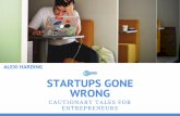 Startups Gone Wrong: Cautionary Tales For Entrepreneurs
