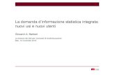G.A. Barbieri, La domanda di informazione statistica integrata:nuovi usi e nuovi utenti
