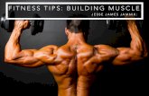 Jesse James Jamnik: Fitness Tips - Building Muscle