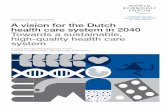 A vision for the Dutch health care system in 2040 Towards a ...