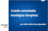 Cómo crear comunidades tecnológicas disruptivas - Coneisc Arequipa 2015