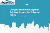 Design Sublimation Apparel Printing Process On Polyester Fabric
