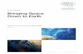 Bringing Space Down to Earth
