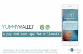 Yummy wallet - a pay and save app for millennials