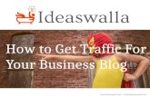 How to get traffic for your business blog