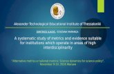 A systematic study of metrics and evidence suitable for institutions which operate in areas of high inter-disciplinarity