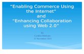 "Enabling Commerce Using the Internet” and “Enhancing Collaboration using Web 2.0”