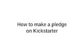 How to make a pledge on kickstarter
