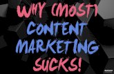 Why Most Content Marketing Sucks!