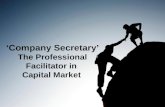 ‘Company Secretary’The Professional Facilitator in Capital Market