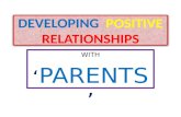 Developing  positive relationships