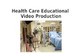 Health care education video production