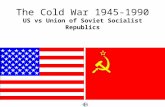 The Cold War 1945 1990