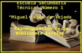 E.S.T. No. "MIGUEL LERDO DE TEJADA" Reinauguración de la Biblioteca