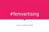 #Femvertising: Feminism in Advertising