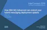 IBM MQ Advanced - IBM InterConnect 2016
