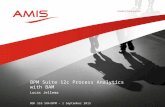 Process Analytics with Oracle BPM Suite 12c and BAM - OGh SIG SOA & BPM, 1st September 2015