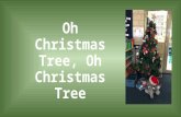 Oh christmas tree, oh christmas tree