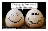 Engaging Students with Humor
