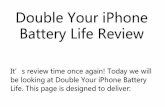 Double your i phone battery life review