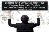 Dealing with Defaults - When Your Company Runs Into Trouble